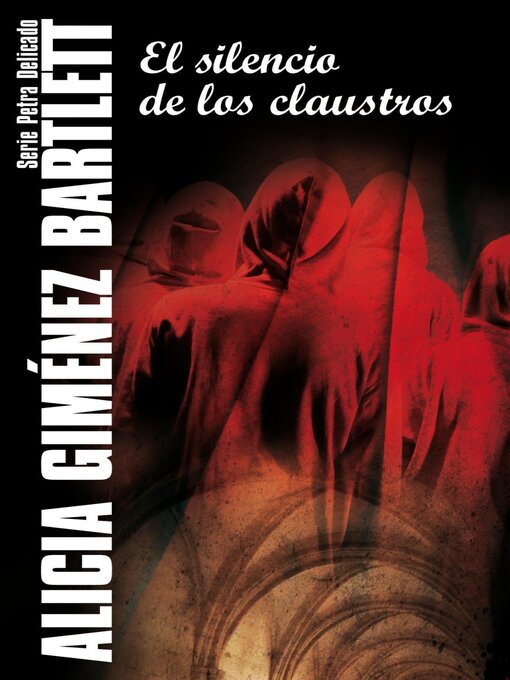 Title details for El silencio de los claustros by Alicia Giménez Bartlett - Available